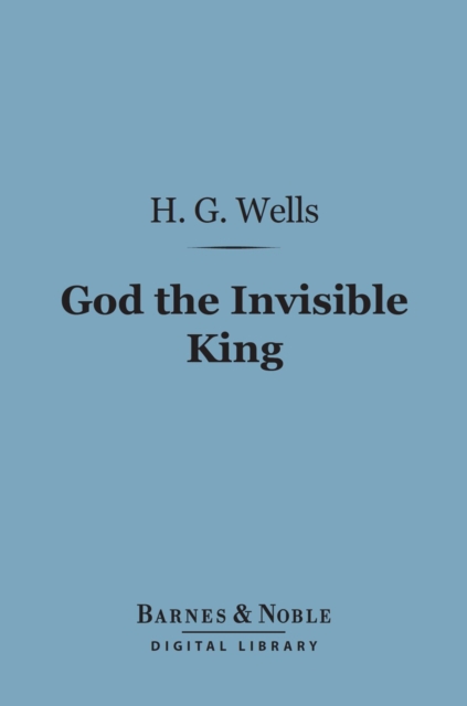 Book Cover for God the Invisible King (Barnes & Noble Digital Library) by H. G. Wells