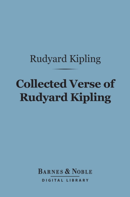 Book Cover for Collected Verse of Rudyard Kipling (Barnes & Noble Digital Library) by Kipling, Rudyard