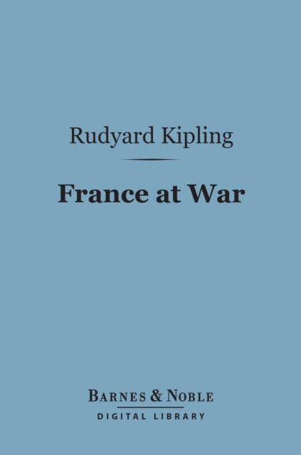 Book Cover for France at War (Barnes & Noble Digital Library) by Kipling, Rudyard