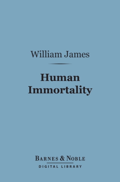 Book Cover for Human Immortality (Barnes & Noble Digital Library) by William James