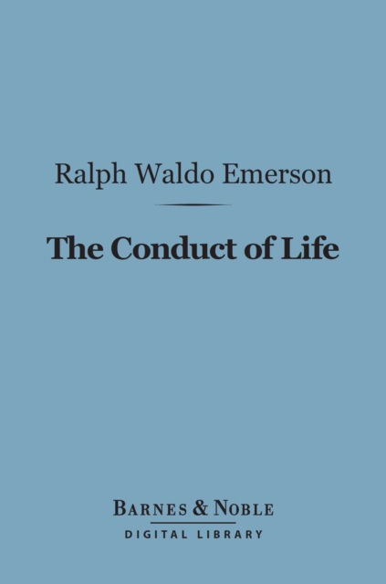 Book Cover for Conduct of Life (Barnes & Noble Digital Library) by Ralph Waldo Emerson