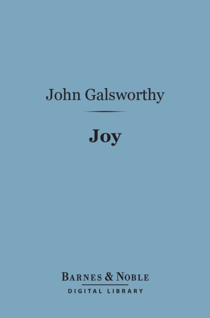 Book Cover for Joy (Barnes & Noble Digital Library) by John Galsworthy