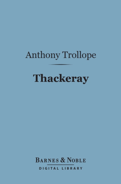 Book Cover for Thackeray (Barnes & Noble Digital Library) by Trollope, Anthony