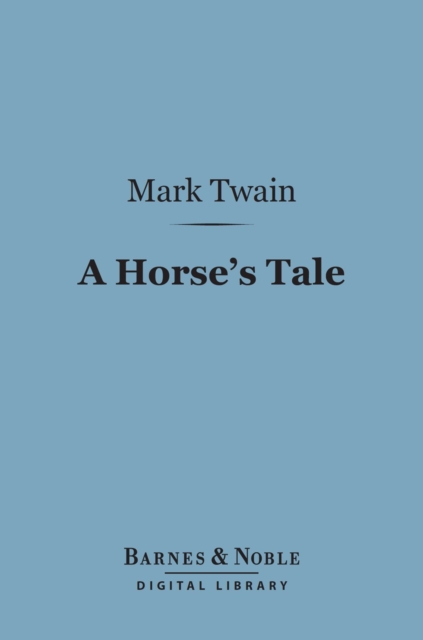 Book Cover for Horse's Tale (Barnes & Noble Digital Library) by Twain, Mark