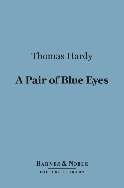 Book Cover for Pair of Blue Eyes (Barnes & Noble Digital Library) by Thomas Hardy