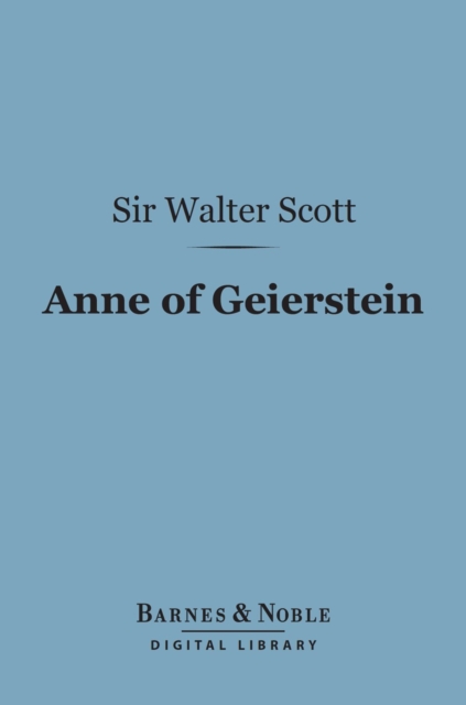 Book Cover for Anne of Geierstein (Barnes & Noble Digital Library) by Sir Walter Scott