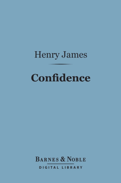 Book Cover for Confidence (Barnes & Noble Digital Library) by Henry James