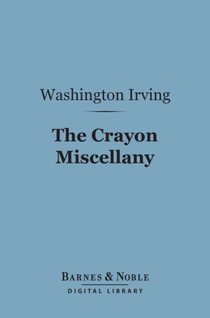 Book Cover for Crayon Miscellany (Barnes & Noble Digital Library) by Washington Irving