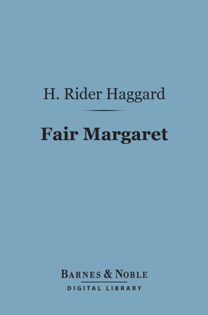 Book Cover for Fair Margaret (Barnes & Noble Digital Library) by H. Rider Haggard