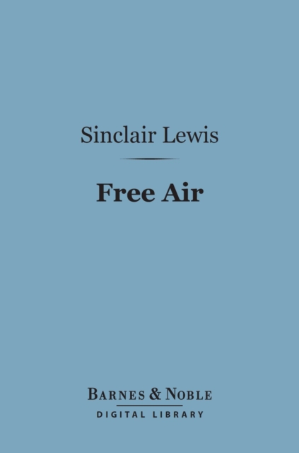 Book Cover for Free Air (Barnes & Noble Digital Library) by Sinclair Lewis