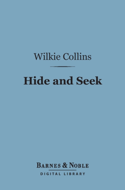 Book Cover for Hide and Seek (Barnes & Noble Digital Library) by Wilkie Collins