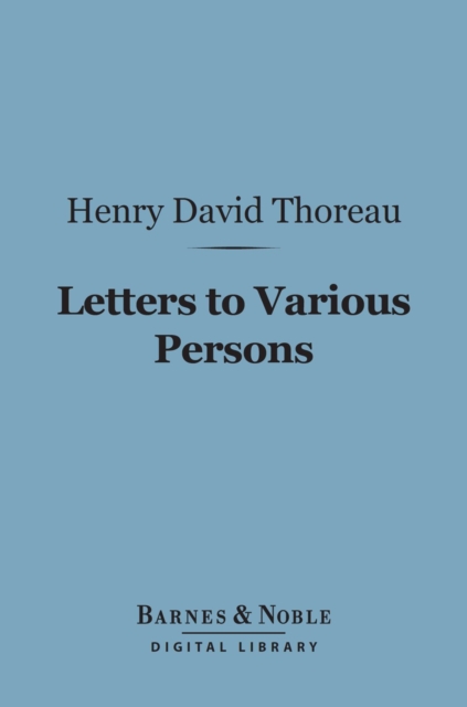 Book Cover for Letters to Various Persons (Barnes & Noble Digital Library) by Henry David Thoreau