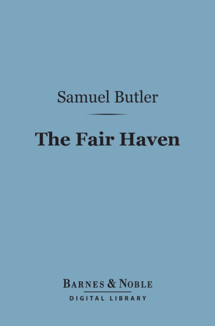 Book Cover for Fair Haven (Barnes & Noble Digital Library) by Samuel Butler