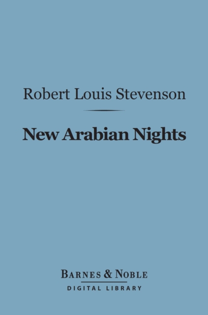 Book Cover for New Arabian Nights (Barnes & Noble Digital Library) by Robert Louis Stevenson