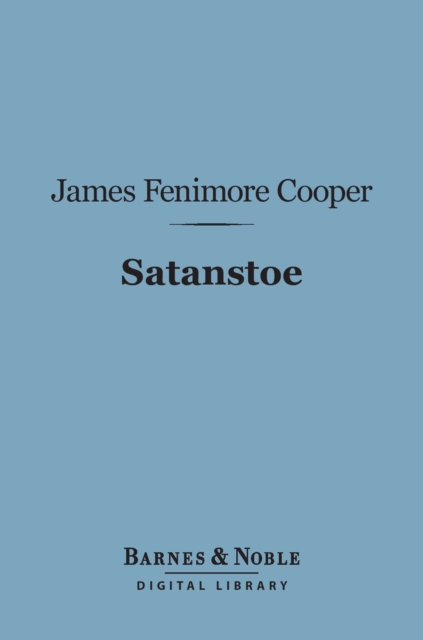 Book Cover for Satanstoe (Barnes & Noble Digital Library) by James Fenimore Cooper