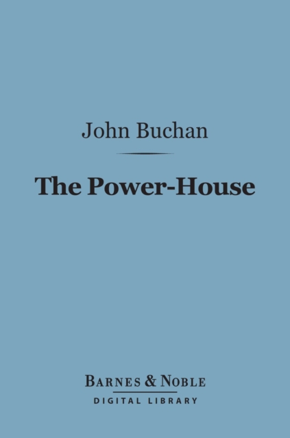 Book Cover for Power-House (Barnes & Noble Digital Library) by John Buchan