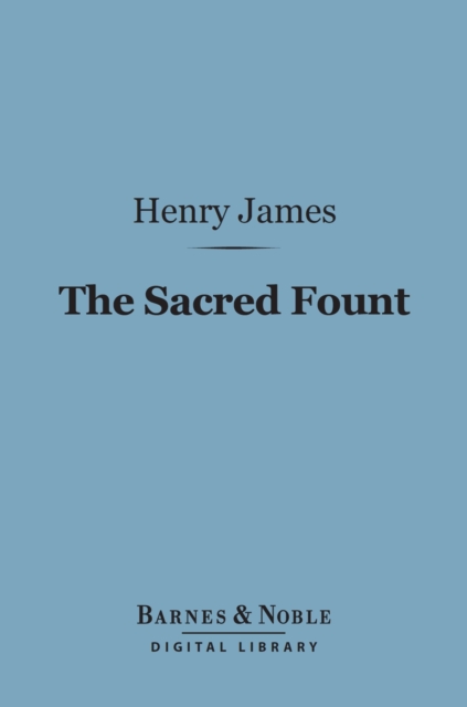 Book Cover for Sacred Fount (Barnes & Noble Digital Library) by Henry James