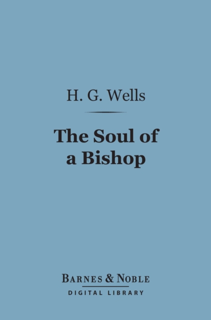 Book Cover for Soul of a Bishop (Barnes & Noble Digital Library) by Wells, H. G.