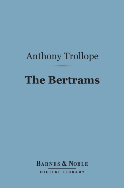 Book Cover for Bertrams (Barnes & Noble Digital Library) by Trollope, Anthony