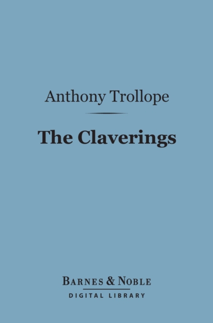 Book Cover for Claverings (Barnes & Noble Digital Library) by Anthony Trollope