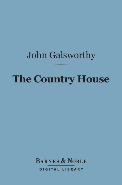 Book Cover for Country House (Barnes & Noble Digital Library) by John Galsworthy