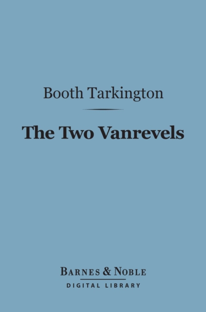 Book Cover for Two Vanrevels (Barnes & Noble Digital Library) by Booth Tarkington