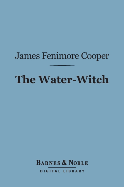 Water-Witch (Barnes & Noble Digital Library)