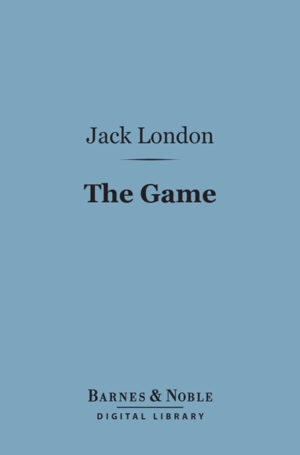 Book Cover for Game (Barnes & Noble Digital Library) by Jack London