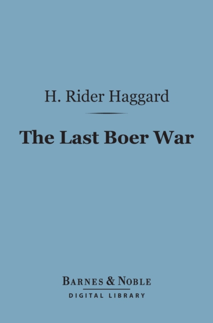 Book Cover for Last Boer War (Barnes & Noble Digital Library) by H. Rider Haggard