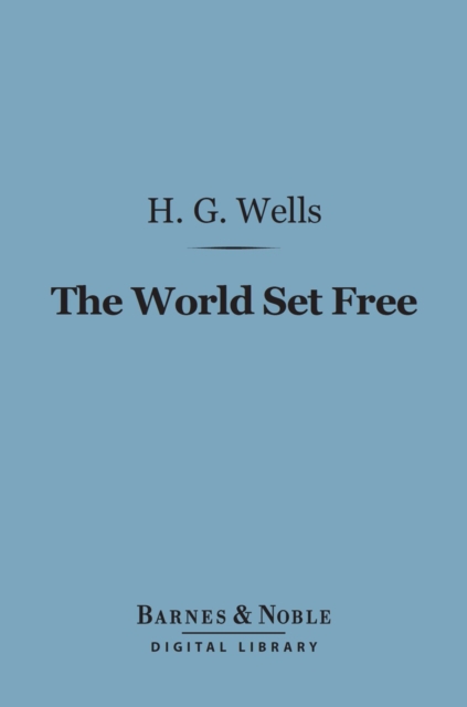 Book Cover for World Set Free (Barnes & Noble Digital Library) by H. G. Wells