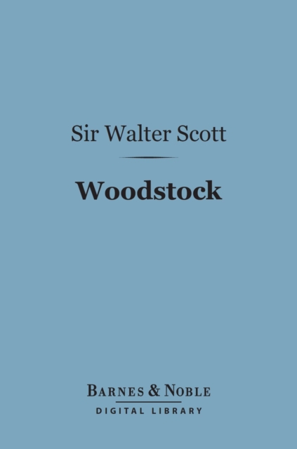Book Cover for Woodstock (Barnes & Noble Digital Library) by Sir Walter Scott