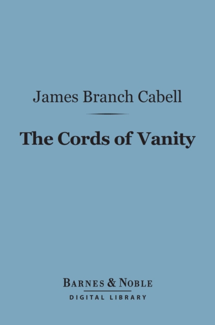 Book Cover for Cords of Vanity (Barnes & Noble Digital Library) by James Branch Cabell