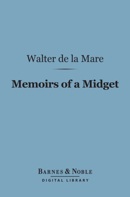 Book Cover for Memoirs of a Midget (Barnes & Noble Digital Library) by Walter de la Mare