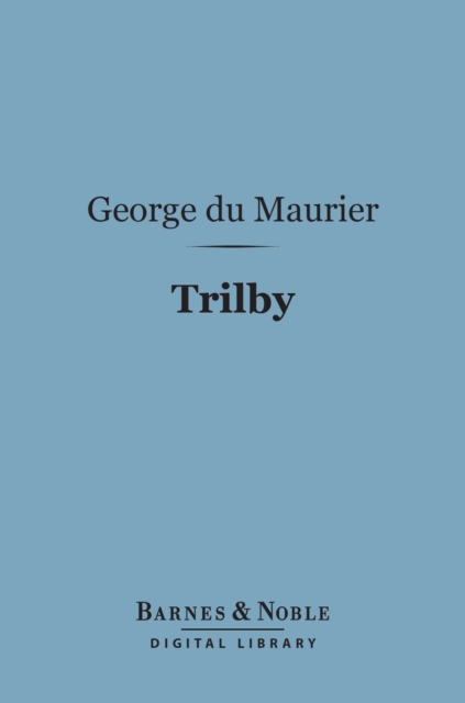 Book Cover for Trilby (Barnes & Noble Digital Library) by George du Maurier