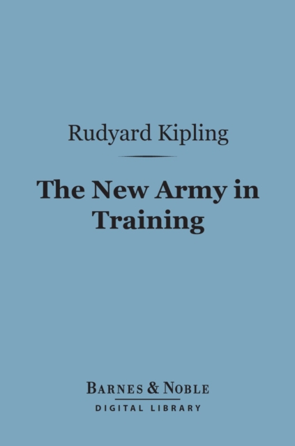 Book Cover for New Army in Training (Barnes & Noble Digital Library) by Rudyard Kipling