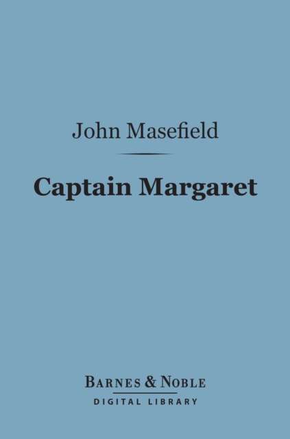 Book Cover for Captain Margaret (Barnes & Noble Digital Library) by Masefield, John