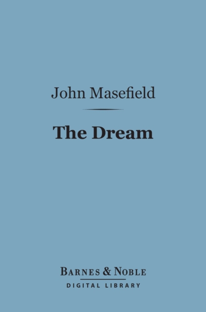 Book Cover for Dream (Barnes & Noble Digital Library) by John Masefield