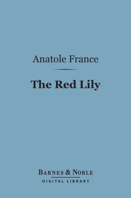 Book Cover for Red Lily (Barnes & Noble Digital Library) by Anatole France