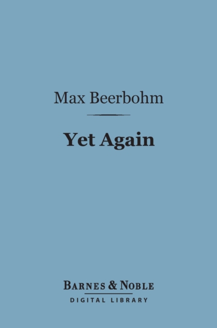 Book Cover for Yet Again (Barnes & Noble Digital Library) by Max Beerbohm