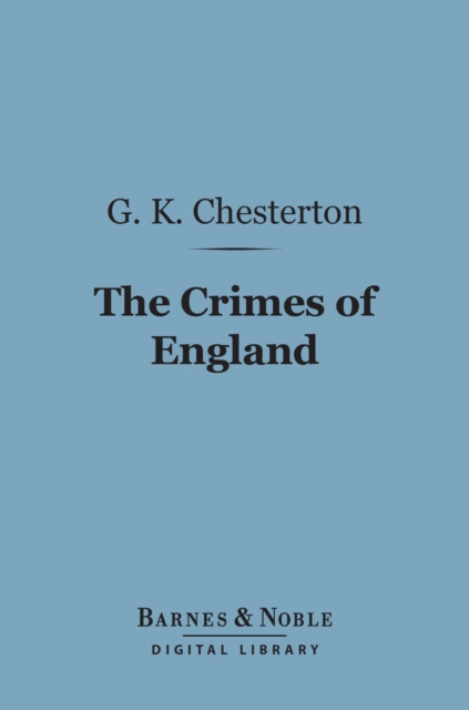 Book Cover for Crimes of England (Barnes & Noble Digital Library) by Chesterton, G. K.