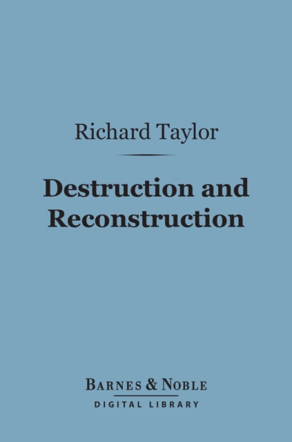 Destruction and Reconstruction (Barnes & Noble Digital Library)