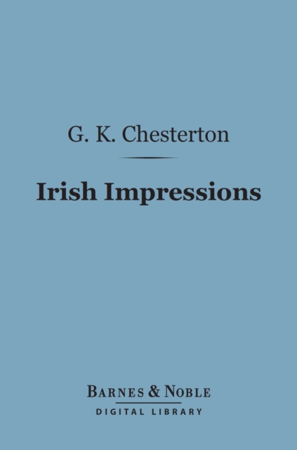 Book Cover for Irish Impressions (Barnes & Noble Digital Library) by G. K. Chesterton