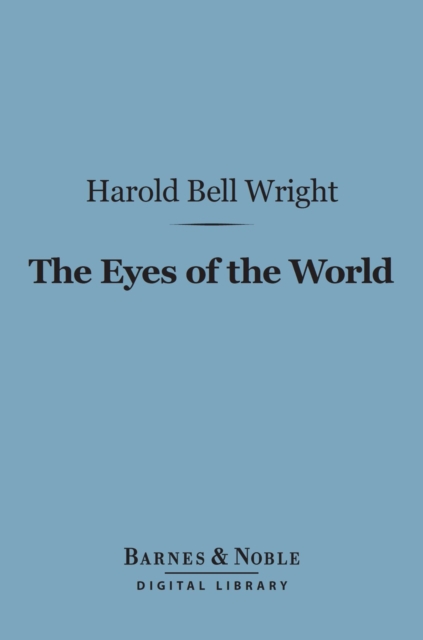 Book Cover for Eyes of the World (Barnes & Noble Digital Library) by Harold Bell Wright