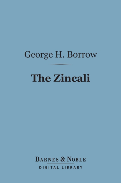 Book Cover for Zincali (Barnes & Noble Digital Library) by George Henry Borrow