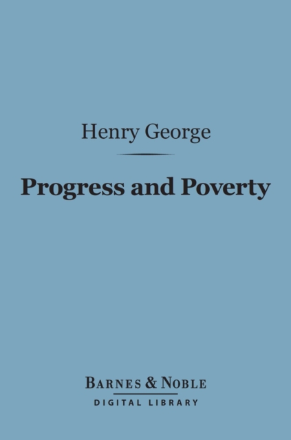 Book Cover for Progress and Poverty (Barnes & Noble Digital Library) by Henry George