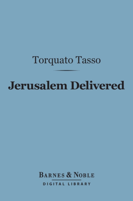 Book Cover for Jerusalem Delivered (Barnes & Noble Digital Library) by Torquato Tasso