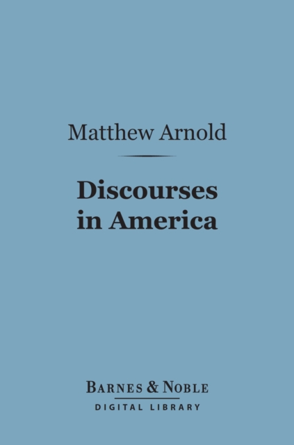 Book Cover for Discourses in America (Barnes & Noble Digital Library) by Matthew Arnold