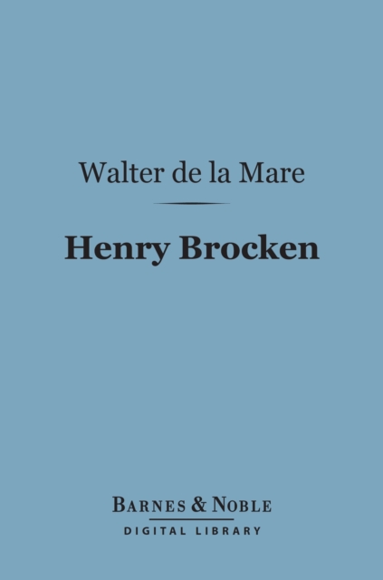 Book Cover for Henry Brocken (Barnes & Noble Digital Library) by Walter de la Mare