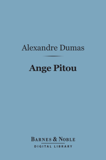 Book Cover for Ange Pitou (Barnes & Noble Digital Library) by Dumas, Alexandre