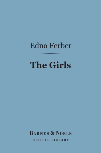 Book Cover for Girls (Barnes & Noble Digital Library) by Edna Ferber